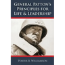 General Patton's Principles for Life and Leadership