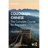 Colloquial Chinese: The Complete Course for Beginners