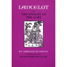 Lancelot; Or, the Knight of the Cart