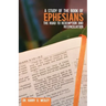 A Study of the Book of Ephesians: The Road to Redemption and Reconciliation