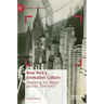 New York's Animation Culture: Advertising, Art, Design and Film, 1939-1940