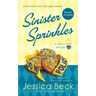Sinister Sprinkles: A Donut Shop Mystery