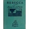 Rebecca of Sunnybrook Farm (1903) children's novel by Kate Douglas Wiggin