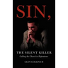 Sin, The Silent Killer