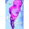 Never Mine: A Lesbian Romance
