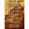 The Code of "Laozi": A Gate for the Great Tao―The Ultimate Principle of Sexuality Hidden in Laozi's Teaching