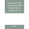 American agriculturist farm directory and reference book of Otsego and Herkimer counties, New York, 1917; a rural directory and reference book includi