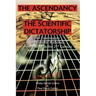 The Ascendancy of the Scientific Dictatorship: An Examination of Epistemic Autocracy, From the 19th to the 21st Century