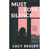 Must Love Silence