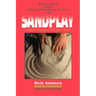 Healing and Transformation in Sandplay: Creative Processes Made Visible
