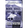 Moon Bones: A Nellie Burns and Moonshine Mystery
