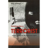 Thinking Like a Terrorist: Insights of a Former FBI Undercover Agent