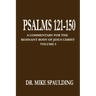 Psalms 121-150: A Commentary for the Remnant Body of Jesus Christ, Volume 5