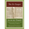 The En Yaaqov: Jacob ibn Habib's Search for Faith in the Talmudic Corpus