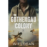 The Gothengau Colony