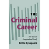 The Criminal Career: The Danish Longitudinal Study
