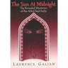 The Sun at Midnight: The Revealed Mysteries of the Ahlul Bayt Sufis