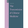 The Transmission of Chinese Medicine