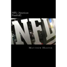 NFL (American Football): A Fascinating Book Containing NFL Facts, Trivia, Images & Memory Recall Quiz: Suitable for Adults & Children