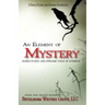 An Element of Mystery: Sweet, Funny, and Strange Tales of Intrigue