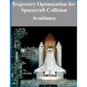Trajectory Optimization for Spacecraft Collision Avoidance