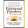 The Emotional Freedom Workbook: Take Control of Your Life and Experience Emotional Strength
