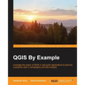QGIS By Example