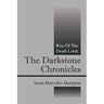 The Darkstone Chronicles: Rise of the Death Lords