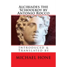 Alcibiades the Schoolboy by Antonio Rocco: Introduced & Translated by