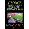 George Washing Machine, Portables & Submarine Races: My Italian-American Life