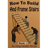 How To Frame And Build Stairs