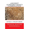 Ancient Alphabet Basics Combination: Levels 1-3 Paleo-Greek
