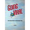 Going Viral: Encouraging Words for Discouraging Times