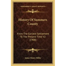 History Of Summers County: From The Earliest Settlement To The Present Time V2 (1908)