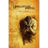 Unrelenting Prayer