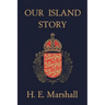 Our Island Story (Yesterday's Classics)