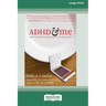ADHD and Me (16pt Large Print Edition)