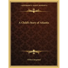 A Child's Story of Atlantis