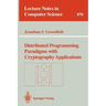 Distributed Programming Paradigms with Cryptography Applications