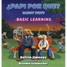 Papi Por Que - Basic Learning