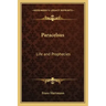 Paracelsus: Life and Prophecies