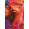 Let Me Tell You a Story