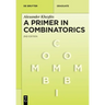 A Primer in Combinatorics