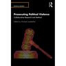 Prosecuting Political Violence: Collaborative Research and Method