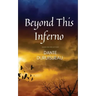 Beyond This Inferno