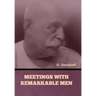 Meetings with Remarkable Men