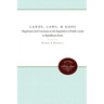 Lands, Laws, and Gods: Magistrates and Ceremony in the Regulation of Public Lands in Republican Rome