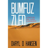 Bumfuzzled: A Tale of Oil, Sand, & Romance
