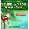 Felipe the Frog Learns to Swim: La rana Felipe aprende a nadar