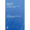 Value in Due Diligence: Contemporary Strategies for Merger and Acquisition Success